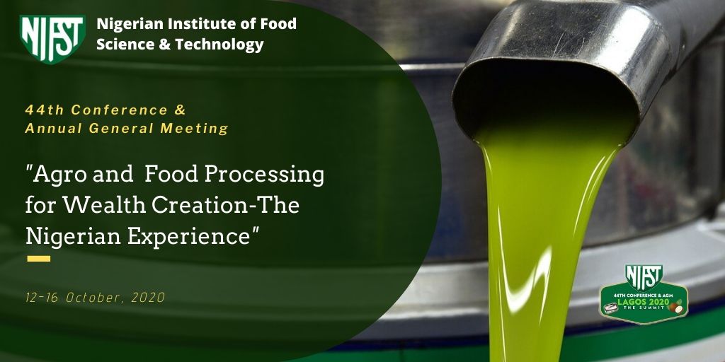 COMMUNIQUE FOR THE 44TH CONFERENCE AND ANNUAL GENERAL MEETING (AGM) OF THE NIGERIAN INSTITUTE OF FOOD SCIENCE AND TECHNOLOGY (NIFST)
