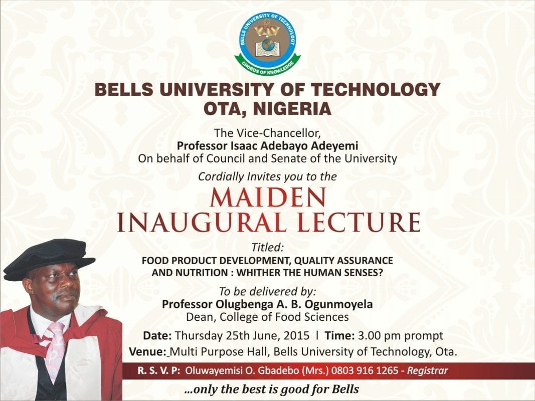 INVITATION TO THE MAIDEN INAUGURAL LECTURE OF BELLS UNIVERSITY OF TECHNOLOGY , OTA