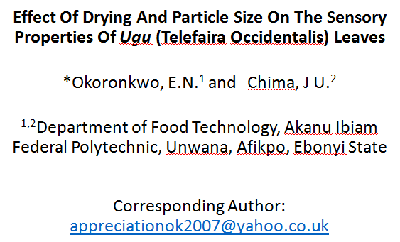 Effect Of Drying And Particle Size On The Sensory Properties Of Ugu (Telefaira Occidentalis) Leaves