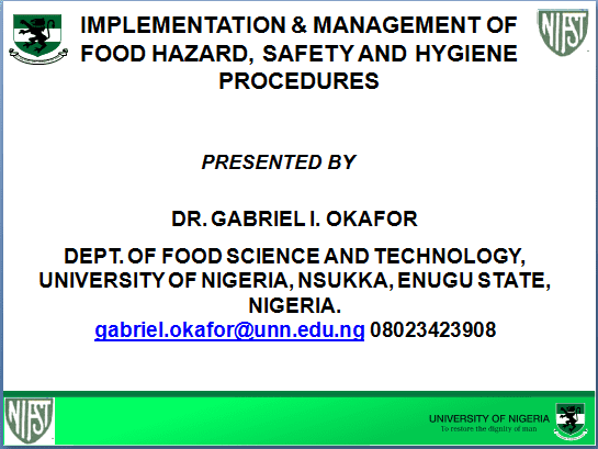 IMPLEMENTATION & MANAGEMENT OF FOOD HAZARD, SAFETY AND HYGIENE PROCEDURES