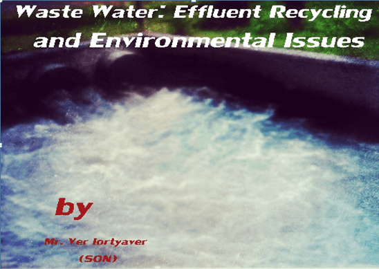 Waste Water: Effluent Recycling and Environmental Issues